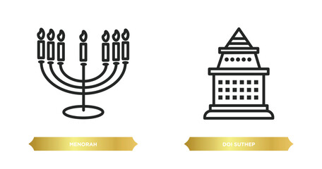 two editable outline icons from religion concept. thin line icons such as menorah, doi suthep vector.