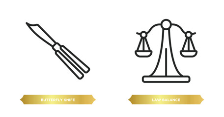 two editable outline icons from law and justice concept. thin line icons such as butterfly knife, law balance vector.