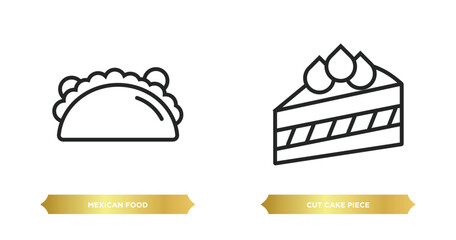 two editable outline icons from bistro and restaurant concept. thin line icons such as mexican food, cut cake piece vector.