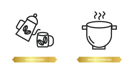 two editable outline icons from bistro and restaurant concept. thin line icons such as pouring coffe, boiling water pan vector.