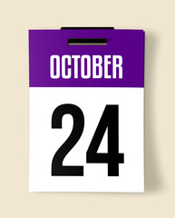24,October Calendar Date, Realistic calendar sheet hanging on wall