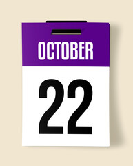 22 October Calendar Date, Realistic calendar sheet hanging on wall