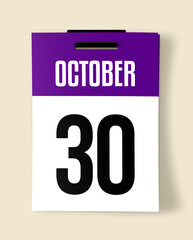 30 October Calendar Date, Realistic calendar sheet hanging on wall