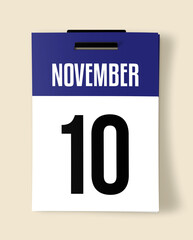 10 November Calendar Date, Realistic calendar sheet hanging on wall