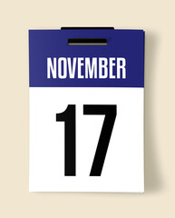 17 November Calendar Date, Realistic calendar sheet hanging on wall