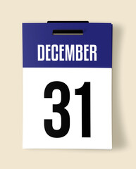 31 December Calendar Date, Realistic calendar sheet hanging on wall