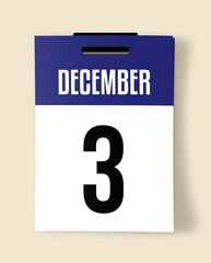 3 December Calendar Date, Realistic calendar sheet hanging on wall