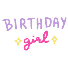 Birthday girl hand drawn lettering