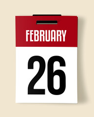 26 February Calendar Date, Realistic calendar sheet hanging on wall