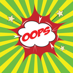 comic speech bubble with expression text oops!, stars and clouds. vector bright dynamic cartoon illustration in retro pop art style on halftone background, speech bubble, light effect, lens flare, pat