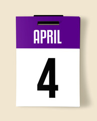 Fototapeta premium 4 April Calendar Date, Realistic calendar sheet hanging on wall