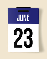 23 June Calendar Date, Realistic calendar sheet hanging on wall