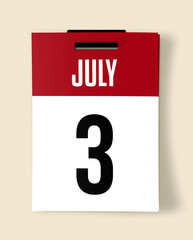 3 July Calendar Date, Realistic calendar sheet hanging on wall