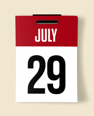 29 July Calendar Date, Realistic calendar sheet hanging on wall