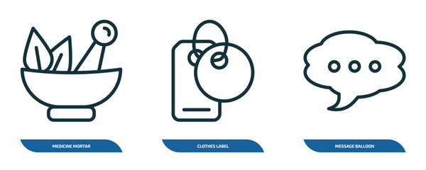 set of 3 linear icons from ultimate glyphicons concept. outline icons such as medicine mortar, clothes label, message balloon vector