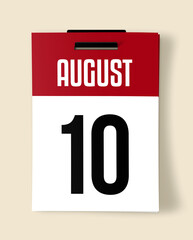 10 August Calendar Date, Realistic calendar sheet hanging on wall