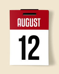 12 August Calendar Date, Realistic calendar sheet hanging on wall