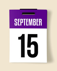 15 September Calendar Date, Realistic calendar sheet hanging on wall