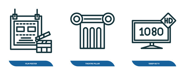 set of 3 linear icons from cinema concept. outline icons such as film poster, theatre pillar, 1080p hd tv vector