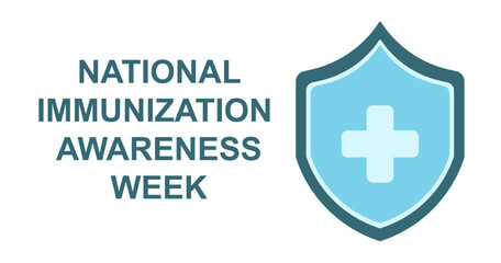 National Immunization Awareness Week vector illustration. Annual celebration .