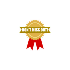 Don t miss out icon isolated on transparent background