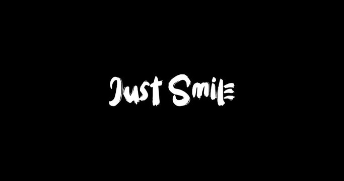 Just Smile Grunge Transition Bold Text Typography Animation on Black Background 