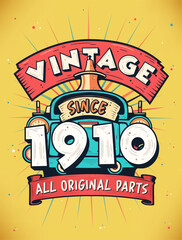 Vintage Since 1910, Born in 1910 Vintage Birthday Celebration.