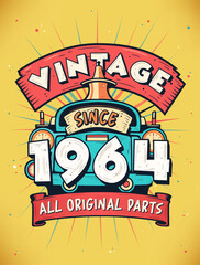 Vintage Since 1964, Born in 1964 Vintage Birthday Celebration.