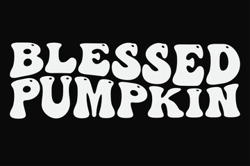 Blessed Pumpkin Funny Thanksgiving T-Shirt Design