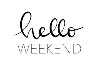 Hello Weekend brush lettering with light font - obrazy, fototapety, plakaty