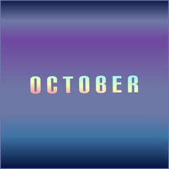 October Colored hologram, over abstract background