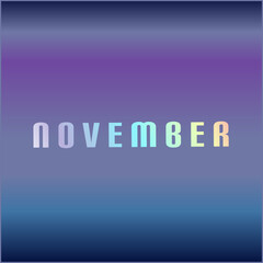 November colored hologram, over abstract background