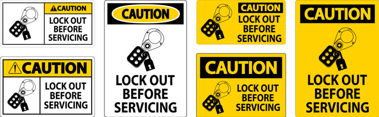Caution Sign, Lock Out Before Servicing