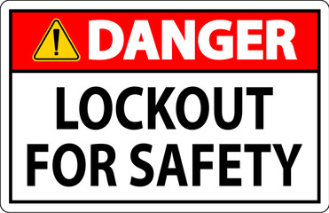 Danger Sign, Lockout For Safety