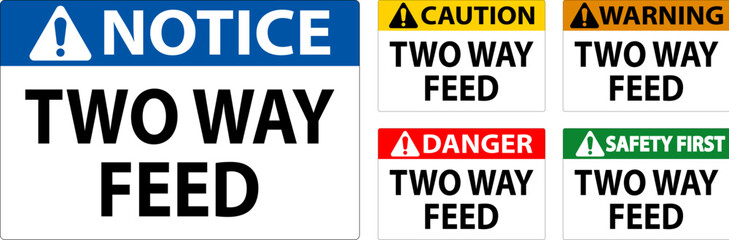 Danger Sign Two Way Feed