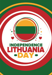 Lithuania Independence Day. Happy holiday, celebrated annual. Lithuanian flag. Lithuania independence and freedom. Baltic country. Patriotic poster. Festive and parade design. Vector illustration