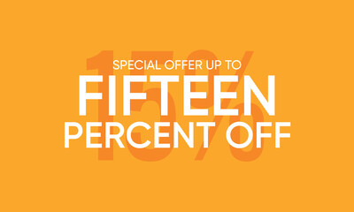 fifteen percent off banner, special offer up to 15% off, 15% typography