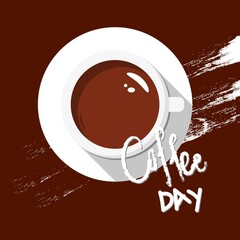 A mug with fragrant coffee on a brown background, a greeting banner, a flyer. Happy International Coffee Day, quote on the poster.
