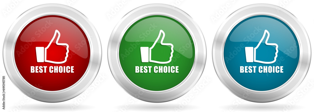 Aufkleber best choice vector icon set. red, blue and green silver metallic web buttons with chrome border