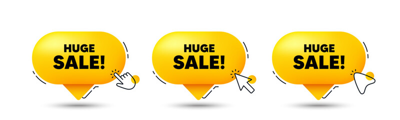 Huge Sale tag. Click here buttons. Special offer price sign. Advertising Discounts symbol. Huge sale speech bubble chat message. Talk box infographics. Vector
