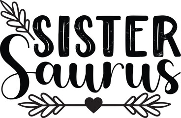 Sister SVG T-Shirt Design