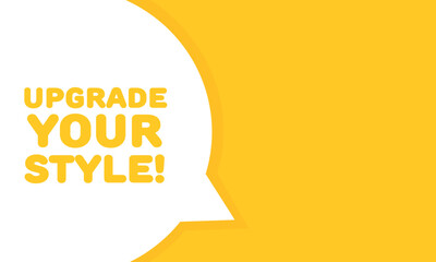 Upgrade your style icon. Flat, yellow, upgrade sign, upgrade your style sign. Vector icon
