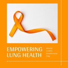 Composite of orange awareness ribbon and empowering lung health, world copd awareness day text