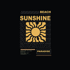 Sunshine Beach Paradise Typography nature summer t shirt print graphic design