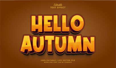 Text Effect Hello Autumn. Editable text effect theme autumn thanksgiving season.