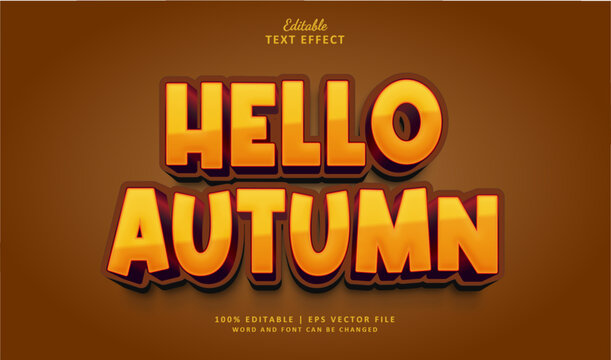 Text Effect Hello Autumn. Editable text effect theme autumn thanksgiving season.