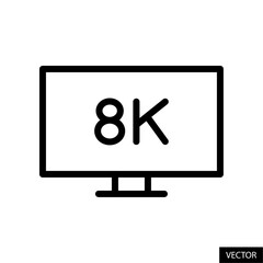 8K TV, television vector icon in line style design for website, app, UI, isolated on white background. Editable stroke. Vector illustration.