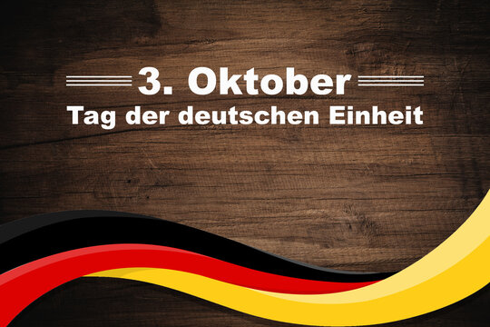 Germany Unity Day 3rd October. Text on a weaving flag of Germany. Tag der Deutschen Einheit.