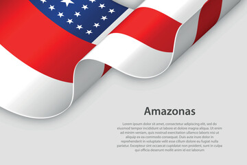3d ribbon with flag Amazonas. Brazilian state. isolated on white background