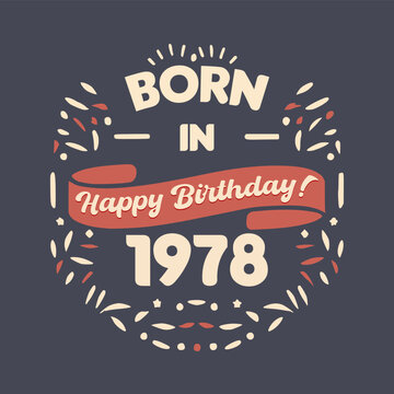 Born in 1978, Happy Birthday typography